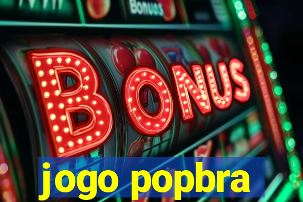 jogo popbra